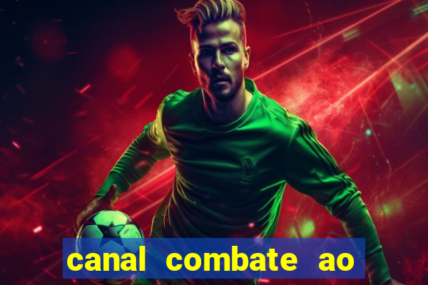 canal combate ao vivo gratis multicanais